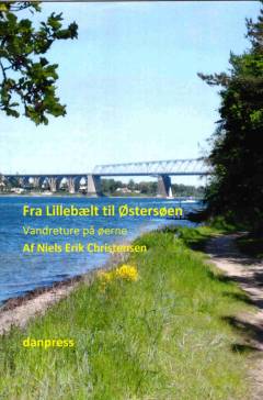 Fra Lillebælt til Østersøen : vandreture på øerne