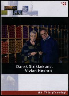 Dansk strikkekunst - Vivian Høxbro