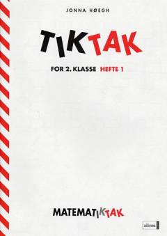 Matematiktak for 2. klasse -- Tiktak. Hefte 1