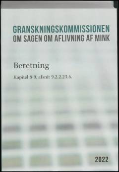 Granskningskommissionen om Sagen om Aflivning af Mink : beretning. Bind 2 : Kapitel 8-9, afsnit 9.2.2.23.6
