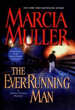 The ever-running man : Marcia Muller