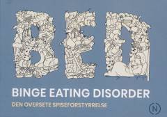 BED - binge eating disorder : den oversete spiseforstyrrelse