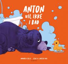 Anton vil ikke i bad