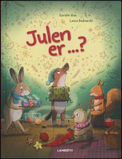 Julen er - ?