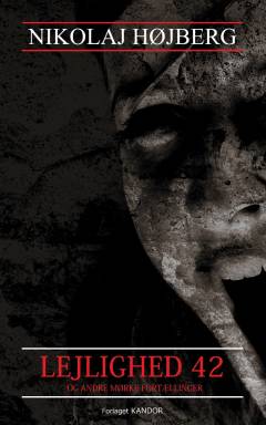 Lejlighed 42 : og andre mørke fortællinger