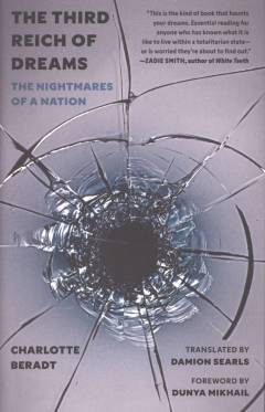 The Third Reich of dreams : the nightmares of a nation