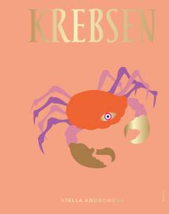 Krebsen : din håndbog til et liv med stjernerne som guide