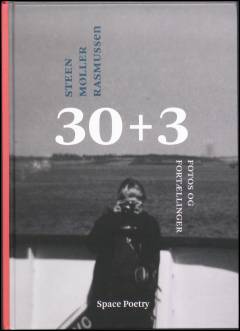 30+3 : fotos og fortællinger