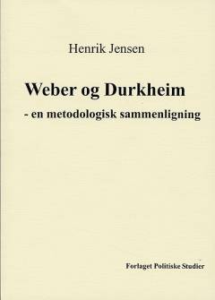 Weber og Durkheim : en metodologisk sammenligning