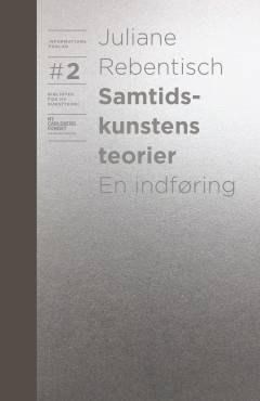 Samtidskunstens teorier : en indføring