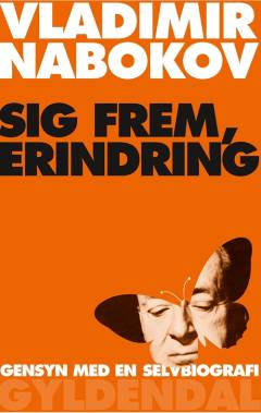 Sig frem, erindring : gensyn med en selvbiografi