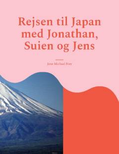 Rejsen til Japan med Suien, Jonathan og Jens