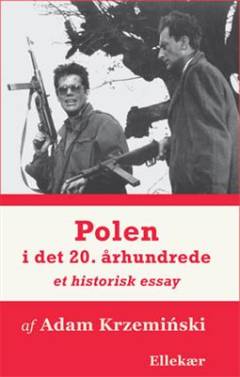 Polen i det 20. århundrede : et historisk essay