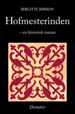 Hofmesterinden : historisk roman