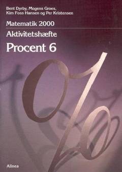 Matematik 2000 - temabog 6.-7. klassetrin -- Aktivitetshæfte. Procent 6