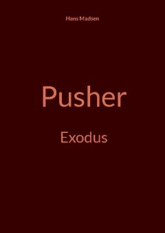 Pusher - exodus