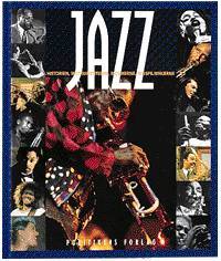 Jazz : historien, instrumenterne, musikerne, indspilningerne