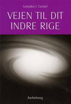 Vejen til dit indre rige