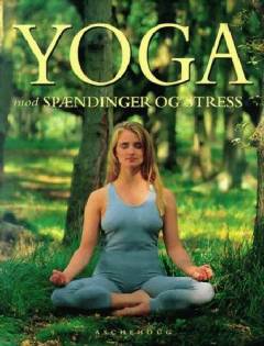 Yoga mod spændinger og stress