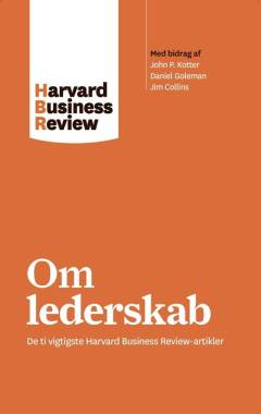 Om lederskab : de ti vigtigste Harvard business review-artikler