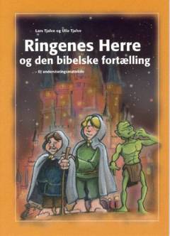 Ringenes Herre og den bibelske fortælling : et undervisningsmateriale