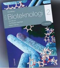 Grundbog i bioteknologi STX. Bind 2
