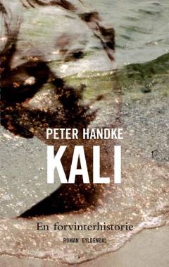 Kali : en forvinterhistorie