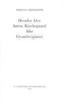 Søren Kierkegaard Selskabets populære Skrifter. 16 : Hvorfor blev Søren Kierkegaard ikke Grundtvigianer