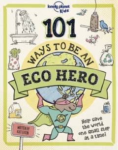 101 ways to be an eco hero