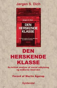 Den herskende klasse : en kritisk analyse af social udbytning og midlerne imod den