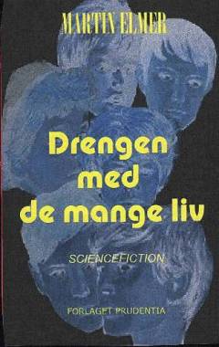 Drengen med de mange liv : science fiction roman