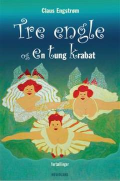 Tre engle og en tung krabat : fortællinger fra udkanten