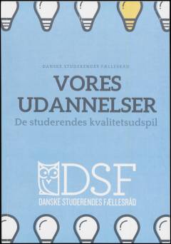 Vores uddannelser : de studerendes kvalitetsudspil