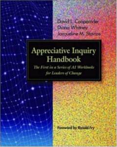 Appreciative inquiry handbook : the first in a series of AI workbooks for leaders of change