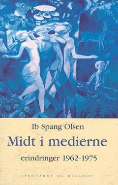 Midt i medierne : erindringer 1962-1975