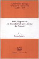 Neue Perspektiven zur deutschsprachigen Literatur der Schweiz