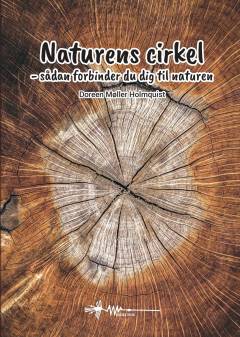 Naturens cirkel : sådan forbinder du dig til naturen