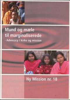 Mund og mæle til marginaliserede : advocacy i kirke og mission