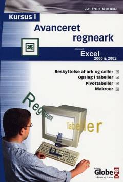 Kursus i avanceret regneark : dækker Microsoft Excel 2000 og Microsoft Excel 2002