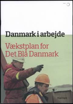 Danmark i arbejde - vækstplan for det blå Danmark
