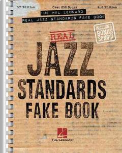 The Hal Leonard real jazz standards fake book : over 240 songs