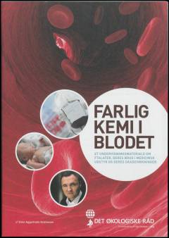 Farlig kemi i blodet : et undervisningsmateriale om ftalater, deres brug i medicinsk udstyr og deres skadevirkninger