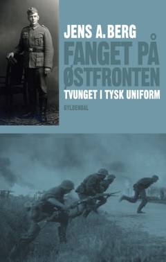 Fanget på Østfronten : tvunget i tysk uniform
