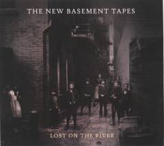Lost on the river : the new basement tapes