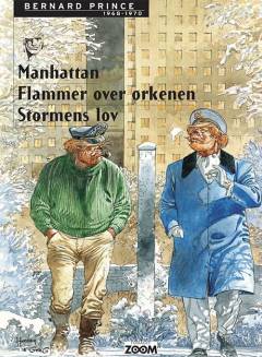 Bernard Prince. 1968-1970 : Manhattan, Flammer over ørkenen, Stormens lov