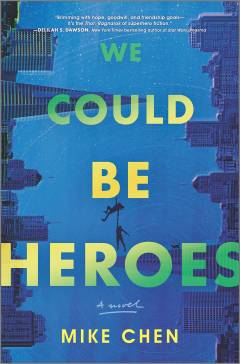 We could be heroes