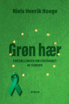 Grøn hær : fortællinger om forsvaret af Europa