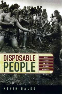Disposable people : new slavery in the global economy