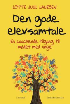 Den gode elevsamtale : en coachende tilgang til mødet med unge