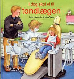 I dag skal vi til tandlægen